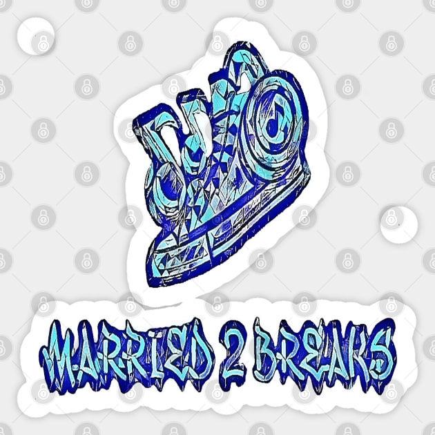 Married2Breaks Custom Designed "Break Ice" Logo Sticker by Dj Habitude